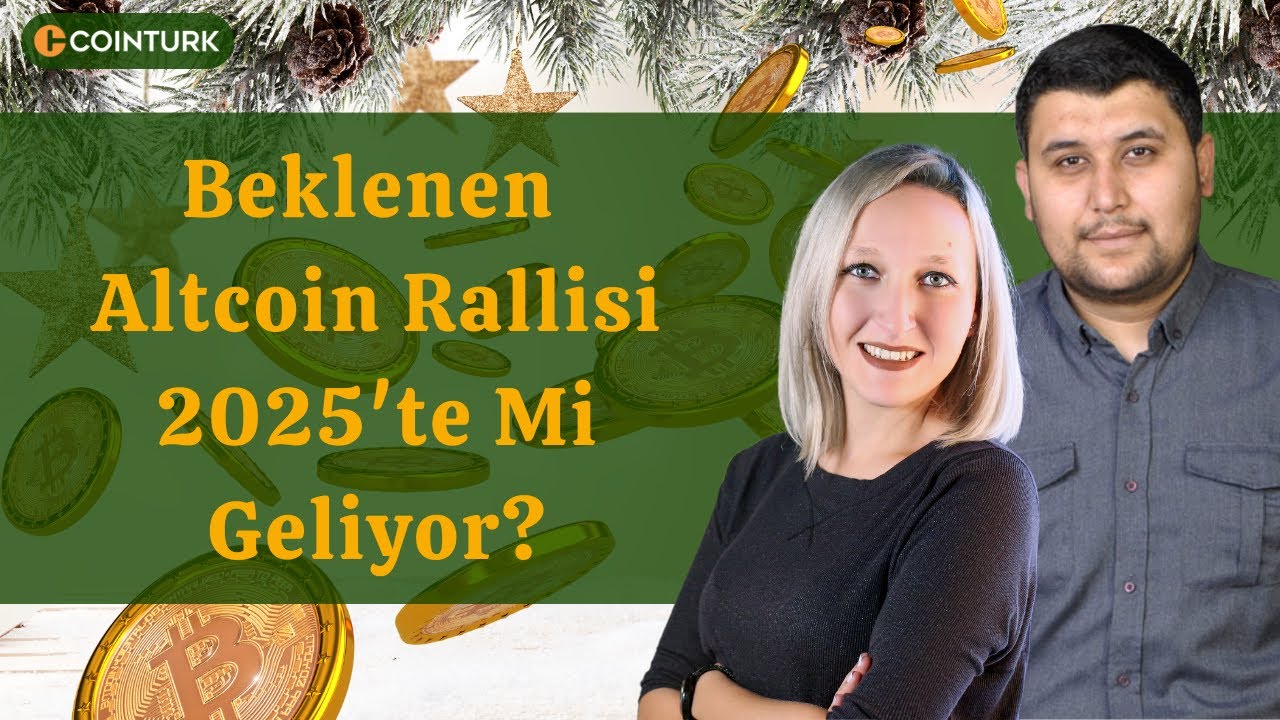 Beklenen Altcoin Rallisi 2025'te Mi Geliyor? Bitcoin Ne Olacak?
