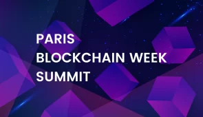 Paris Blockchain Haftası Zirvesi’nde Öne Çıkan Gelişmeler!