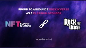Türkiye’nin İlk Müzik NFT Launchpad’i Rock’n’Verse NFT Summit İstanbul’da!