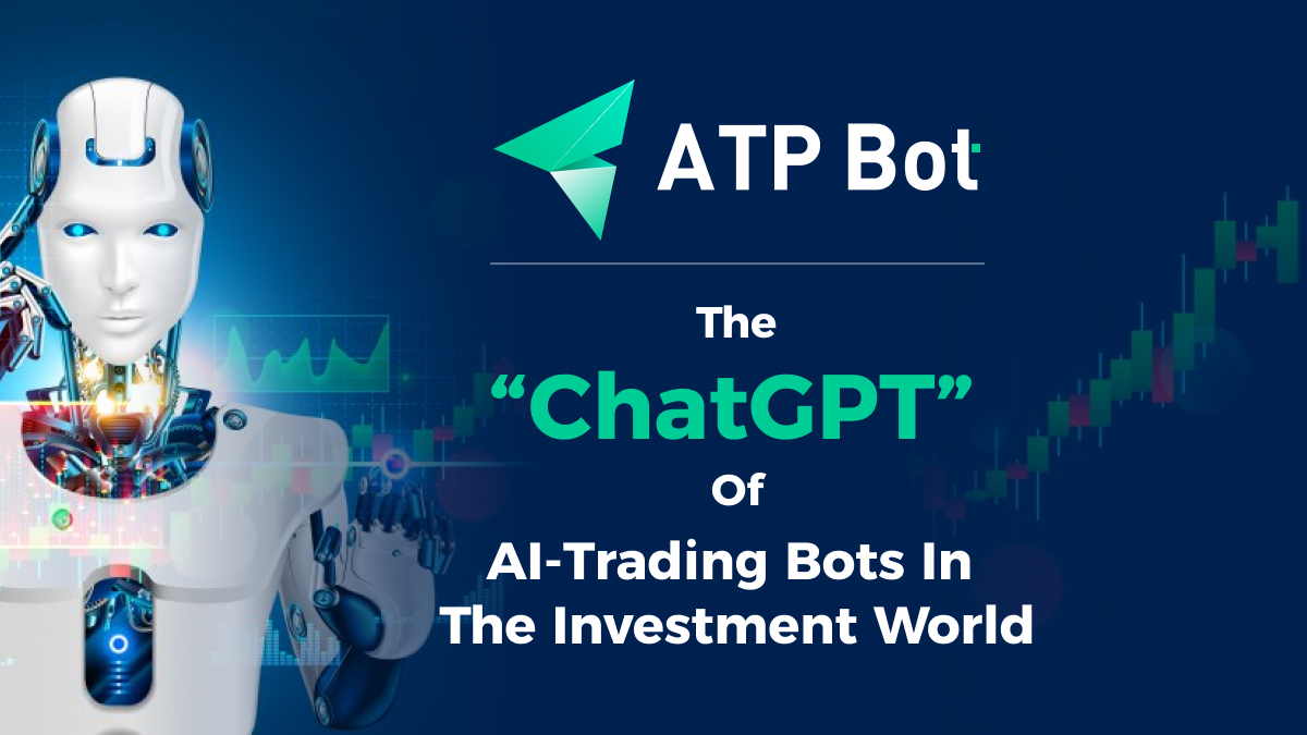 ATPBot’un Yapay Zeka Kripto Ticaret Botu: Ticaret için ChatGPT Eşdeğeri